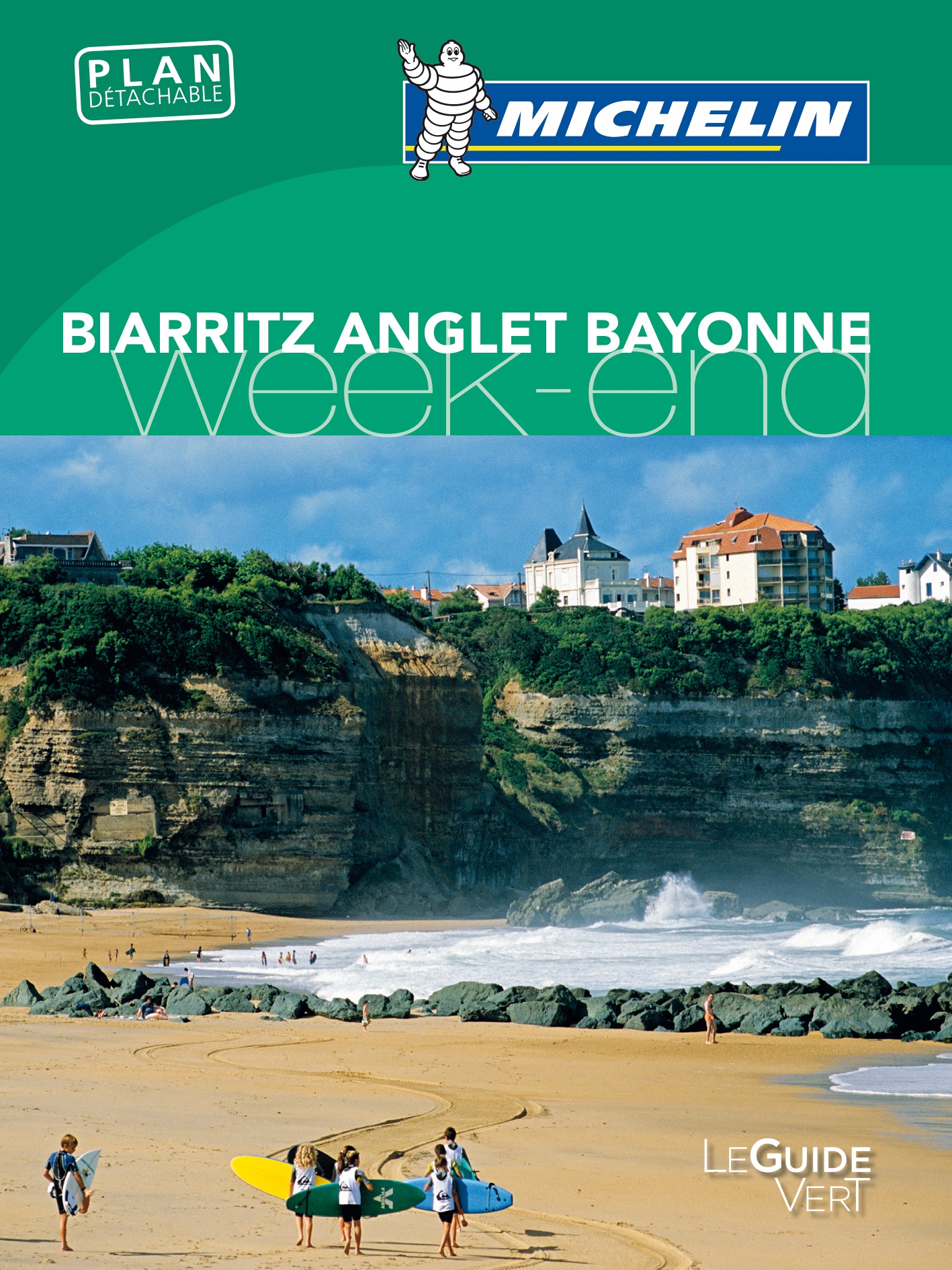 GUIDE VERT BAYONNE ANGLET BIARRITZ WEEKEND Éditions Racine