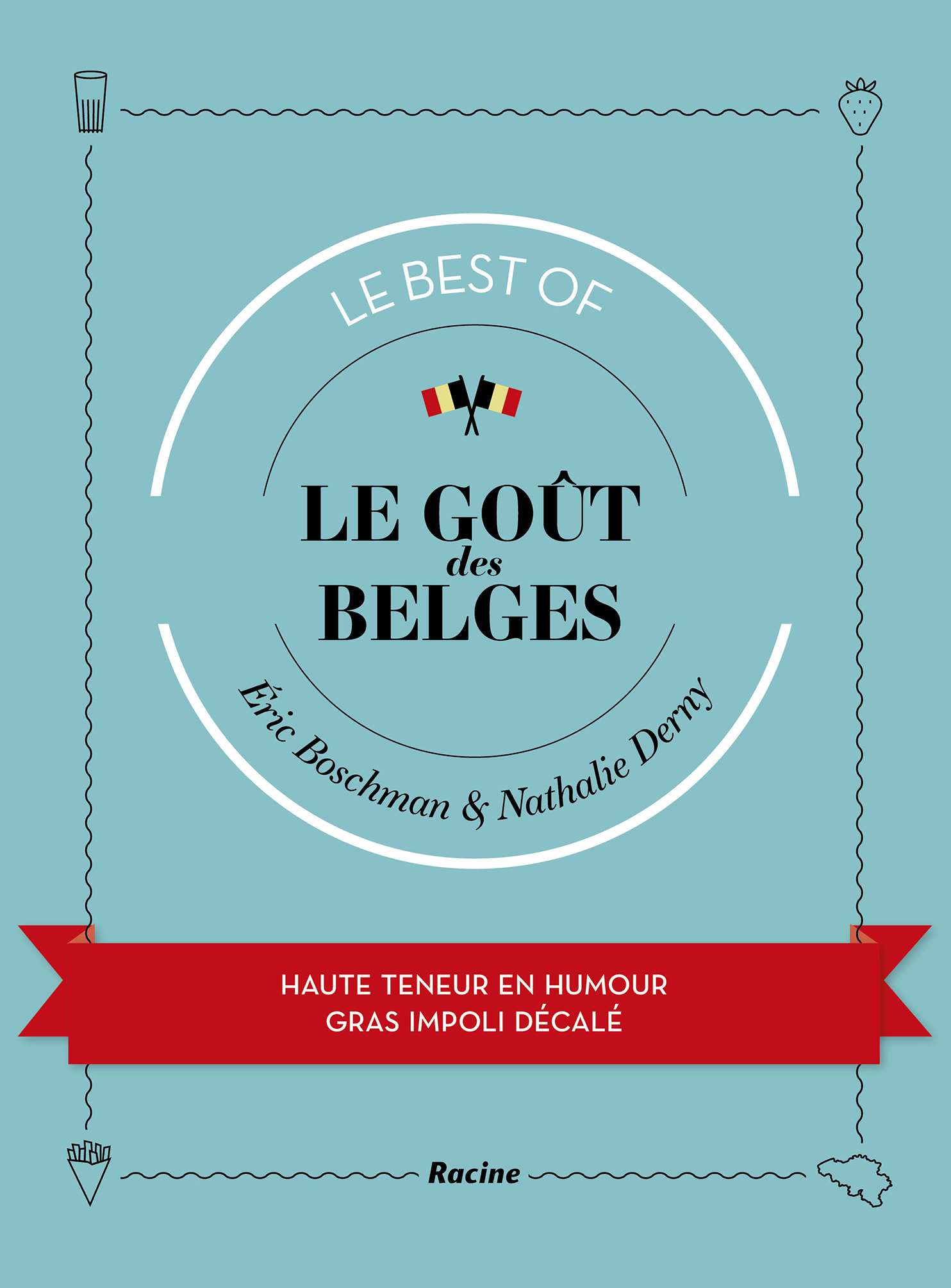 Le Gout Des Cuillères D'argent Webtoon Le Goût des Belges - Le best of | Éditions Racine