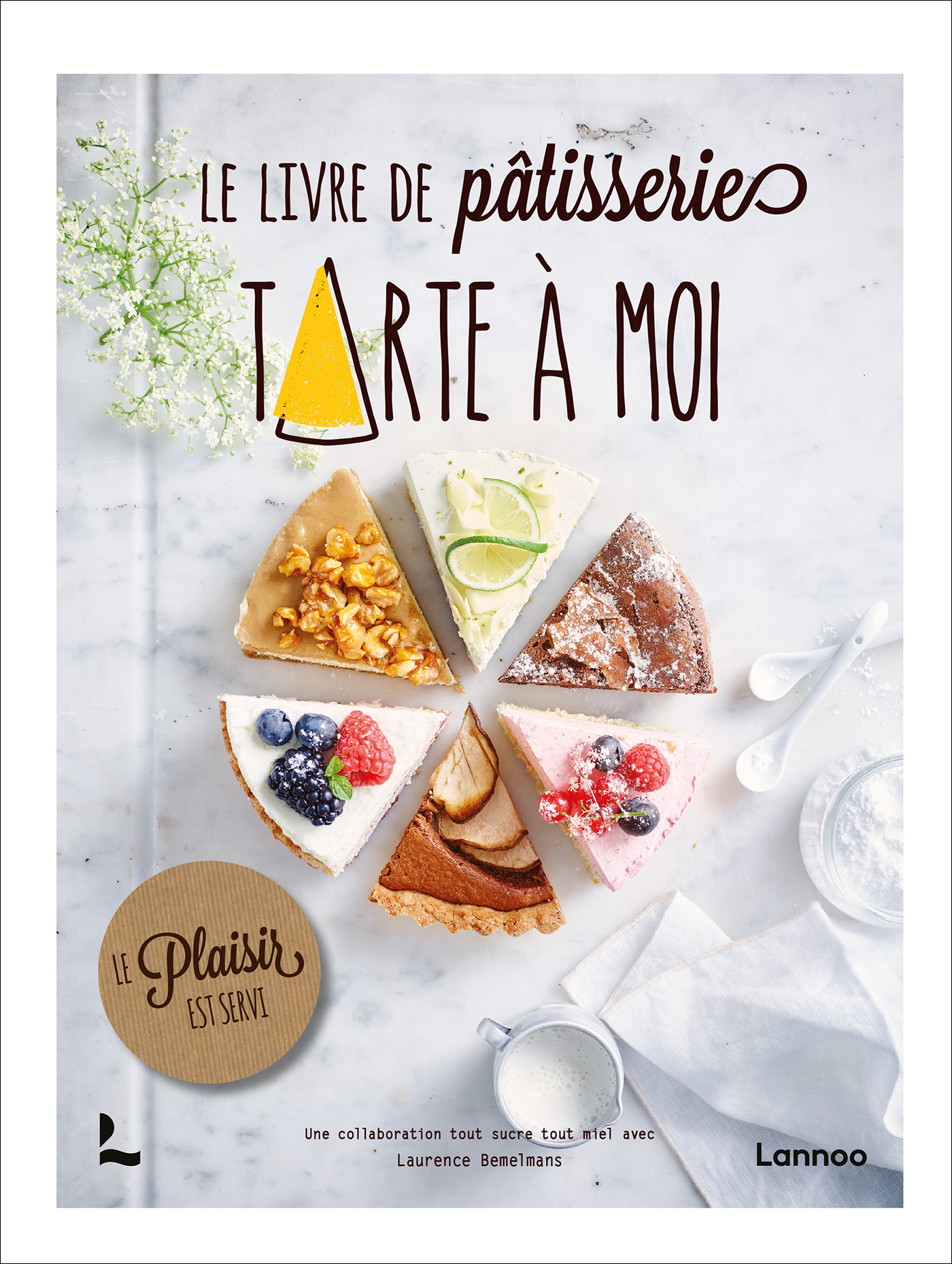 Le livre de patisserie Tarte à moi